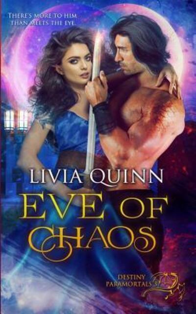 Cover for Livia Quinn · Eve of Chaos (Paperback Book) (2014)