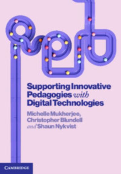 Cover for Mukherjee, Michelle (Queensland University of Technology) · Supporting Innovative Pedagogies with Digital Technologies (Paperback Book) (2024)