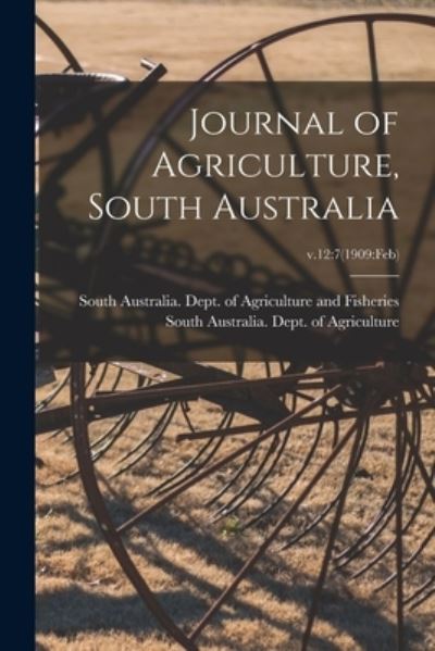 Cover for LLC Creative Media Partners · Journal of Agriculture, South Australia; v.12 (Paperback Book) (2021)