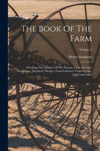 Cover for Henry Stephens · Book of the Farm (Book) (2022)