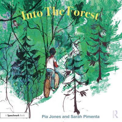 Cover for Pia Jones · Into The Forest: For Children With Feelings Of Anxiety - Therapeutic Fairy Tales (Paperback Book) (2023)