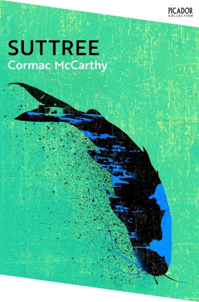 Cover for Cormac McCarthy · Suttree - Picador Collection (Paperback Book) (2024)