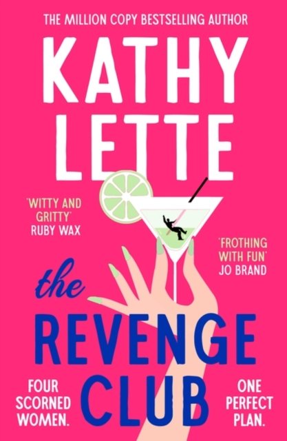 Cover for Kathy Lette · The Revenge Club: the wickedly witty brand-new novel for 2024 from a million copy bestselling author (Paperback Book) (2025)