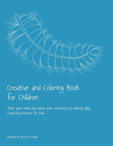 Cover for Character Designs · Creative and Coloring Book for Children (Paperback Book) (2019)