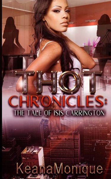 Cover for Keana Monique · THOT Chronicles (Paperback Book) (2019)