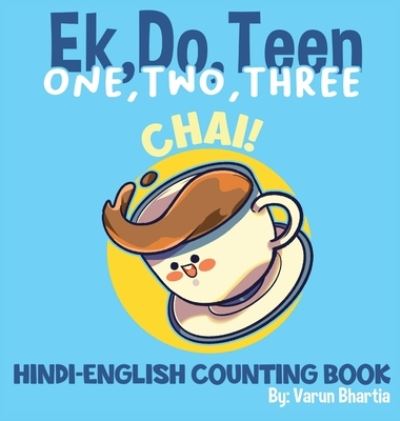 One, Two, Three Chai - Varun Bhartia - Books - Very Young Professionals - 9781087986272 - September 8, 2021