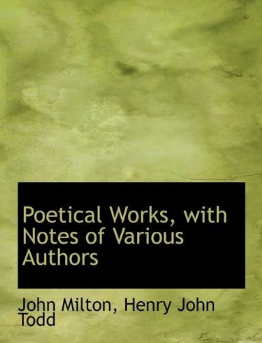 Cover for Todd · Poetical Works, with Notes of Various Authors (Paperback Book) (2009)