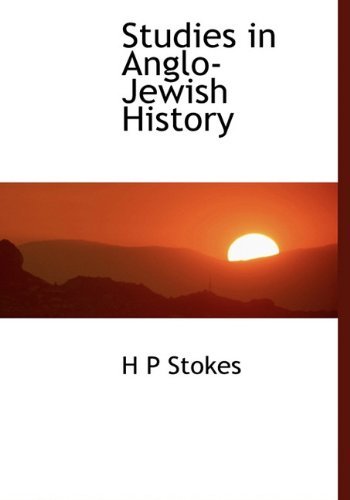 Cover for H P Stokes · Studies in Anglo-jewish History (Hardcover Book) (2009)