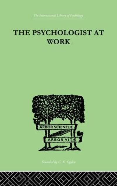 Cover for M R Harrower · The Psychologist At Work: An Introduction to Experimental Psychology (Taschenbuch) (2014)