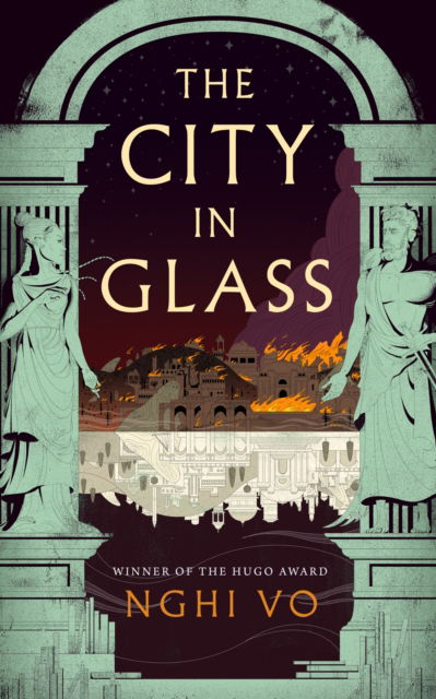 Cover for Nghi Vo · The City in Glass (Gebundenes Buch) (2024)