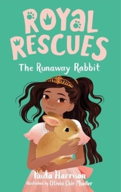 Cover for Paula Harrison · Royal Rescues #6: The Runaway Rabbit - Royal Rescues (Hardcover Book) (2022)
