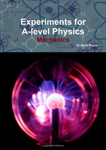 Experiments for A-level Physics - Mechanics - David Boyce - Libros - lulu.com - 9781291714272 - 24 de enero de 2014