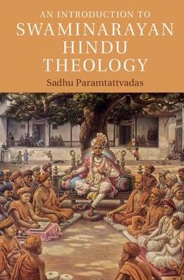 Cover for Swami Paramtattvadas · An Introduction to Swaminarayan Hindu Theology - Introduction to Religion (Paperback Book) (2017)