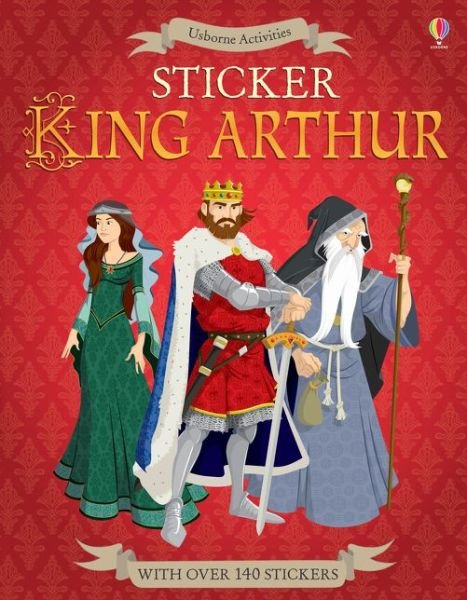 Sticker King Arthur - Struan Reid - Libros - Usborne Publishing Ltd - 9781409599272 - 1 de julio de 2015