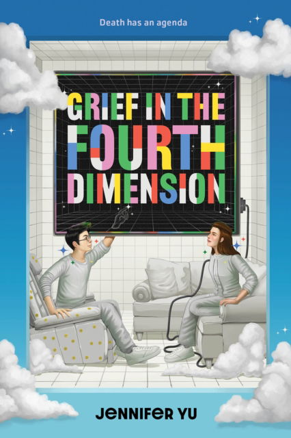 Grief in the Fourth Dimension: A Novel - Jennifer Yu - Książki - Abrams - 9781419767272 - 15 sierpnia 2024