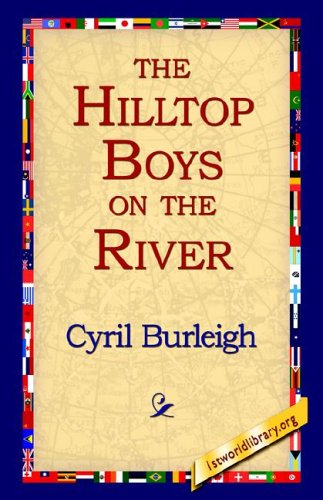 Cover for Cyril Burleigh · The Hilltop Boys on the River (Gebundenes Buch) (2006)