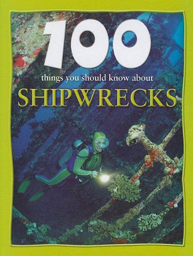 Cover for Fiona Macdonald · 100 Things You Should Know About Shipwrecks (100 Things You Should Know About... (Mason Crest)) (Hardcover Book) (2009)