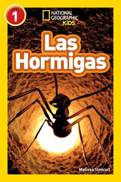 Cover for Melissa Stewart · National Geographic Readers: Las Hormigas (L1) - Readers (Inbunden Bok) (2018)