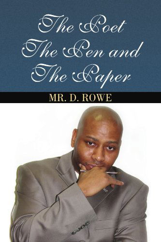 Cover for Mr. D Rowe · The Poet the Pen and the Paper (Paperback Book) (2008)
