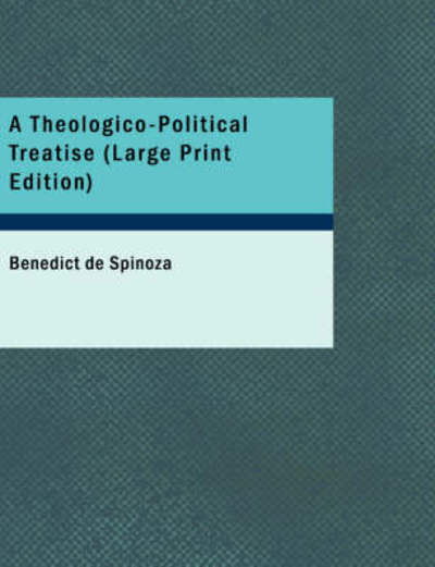 Cover for Benedict De Spinoza · A Theologico-political Treatise (Taschenbuch) (2009)