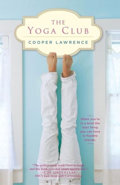 Cover for Cooper Lawrence · The Yoga Club (Paperback Bog) (2011)
