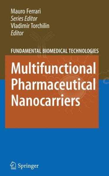 Cover for Vladimir Torchilin · Multifunctional Pharmaceutical Nanocarriers - Fundamental Biomedical Technologies (Paperback Book) [1st Ed. Softcover of Orig. Ed. 2008 edition] (2010)
