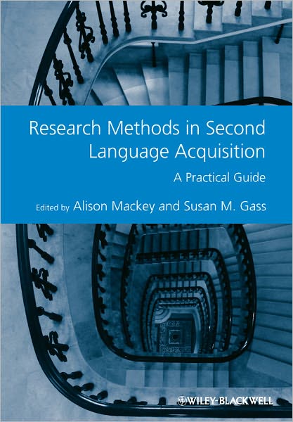 Cover for A Mackey · Research Methods in Second Language Acquisition: A Practical Guide - Guides to Research Methods in Language and Linguistics (Paperback Book) (2011)