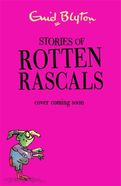 Cover for Enid Blyton · Stories of Rotten Rascals: Contains 30 classic tales - Bumper Short Story Collections (Paperback Bog) (2020)