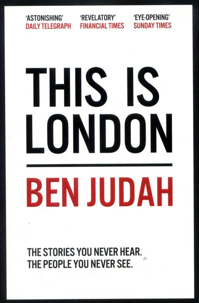 Cover for Ben Judah · This is London: Life and Death in the World City (Paperback Bog) [Main Market Ed. edition] (2016)