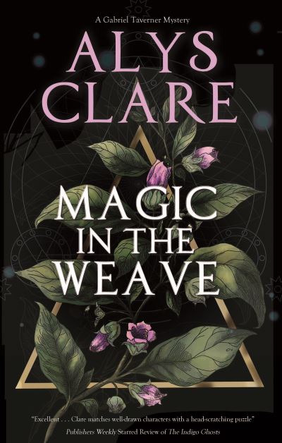 Magic in the Weave - A Gabriel Taverner Mystery - Alys Clare - Livros - Canongate Books - 9781448307272 - 23 de fevereiro de 2023