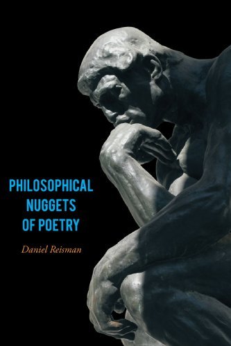 Philosophical Nuggets of Poetry - Daniel Reisman - Bøger - AuthorHouse - 9781449016272 - 21. august 2009