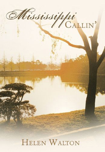 Cover for Helen Walton · Mississippi Callin' (Hardcover Book) (2010)