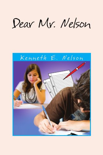 Cover for Kenneth E Nelson · Dear Mr. Nelson (Paperback Book) (2010)