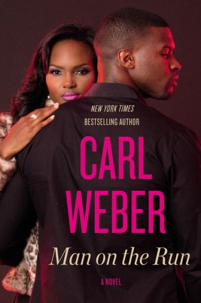 Cover for Carl Weber · Man on the Run (Hardcover Book) (2017)