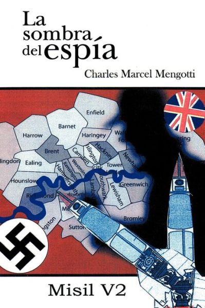 Cover for Charles Marcel Mengotti · La Sombra De Esp A: Misil V 2 (Paperback Book) (2012)
