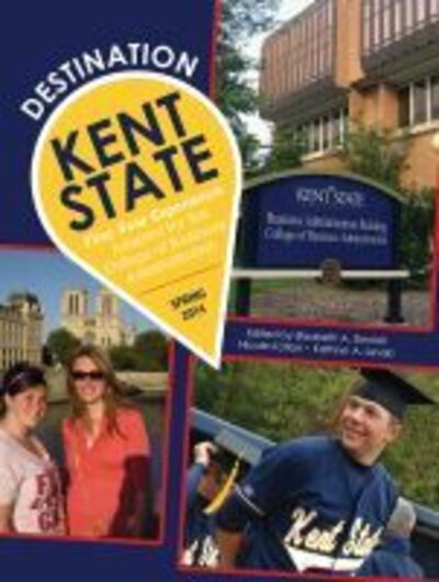 Cover for Elizabeth Sinclair · Destination Kent State: First-Year Experience Adapted for the College of Business Administration (Paperback Book)