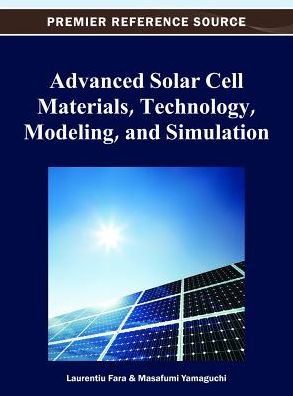 Cover for Laurentiu Fara · Advanced Solar Cell Materials, Technology, Modeling and Simulation (Hardcover Book) (2012)