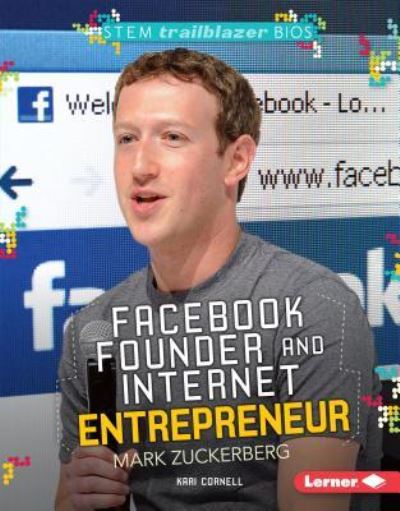 Cover for Kari Cornell · Facebook Founder and Internet Entrepreneur Mark Zuckerberg (Book) (2016)