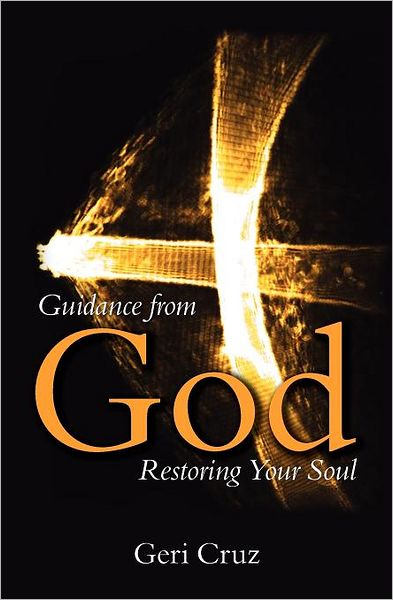 Cover for Geri Cruz · Guidance from God, Restoring Your Soul (Paperback Book) (2012)