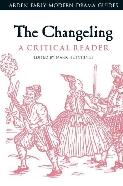 Cover for Thomas Middleton · The Changeling: Revised Edition - New Mermaids (Paperback Book) (2019)