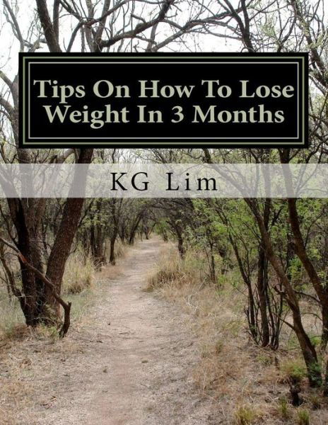 Cover for Kg Lim · Tips on How to Lose Weight in 3 Months (Pocketbok) (2012)