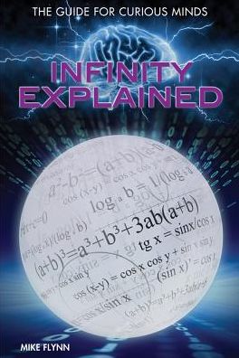 Cover for Mike Flynn · Infinity Explained (Hardcover Book) (2014)