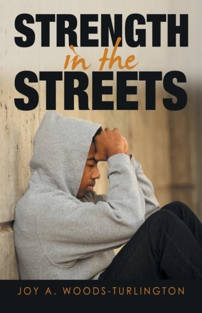 Cover for Joy A Woods-Turlington · Strength in the Streets (Paperback Bog) (2020)
