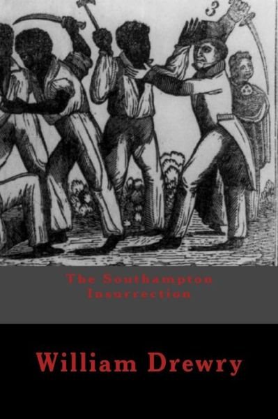 Cover for William Sidney Drewry · The Southampton Insurrection (Pocketbok) (2012)