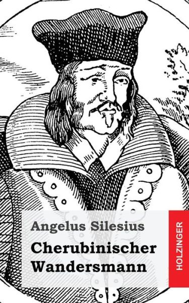 Cover for Angelus Silesius · Cherubinischer Wandersmann (Paperback Book) (2013)