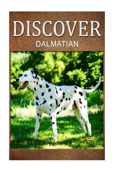 Cover for Discover Press · Dalmatians - Discover: Early Reader's Wildlife Photography Book (Pocketbok) (2014)