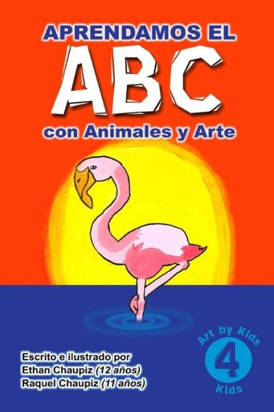 Cover for Ethan Chaupiz · Aprendamos El Abc Con Animales Y Arte (Paperback Book) [Spanish, First edition] (2014)