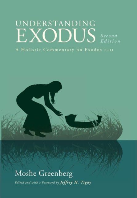 Understanding Exodus, Second Edition - Moshe Greenberg - Książki - Wipf & Stock Publishers - 9781498216272 - 14 października 2013