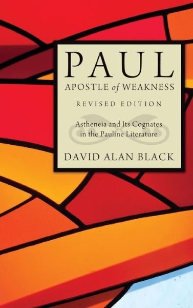 Cover for David Alan Black · Paul, Apostle of Weakness (Hardcover Book) (2012)