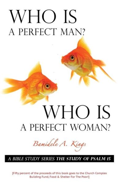 Cover for Bamidele a Kings · Who is a Perfect Man? Who is a Perfect Woman? (Paperback Book) (2015)